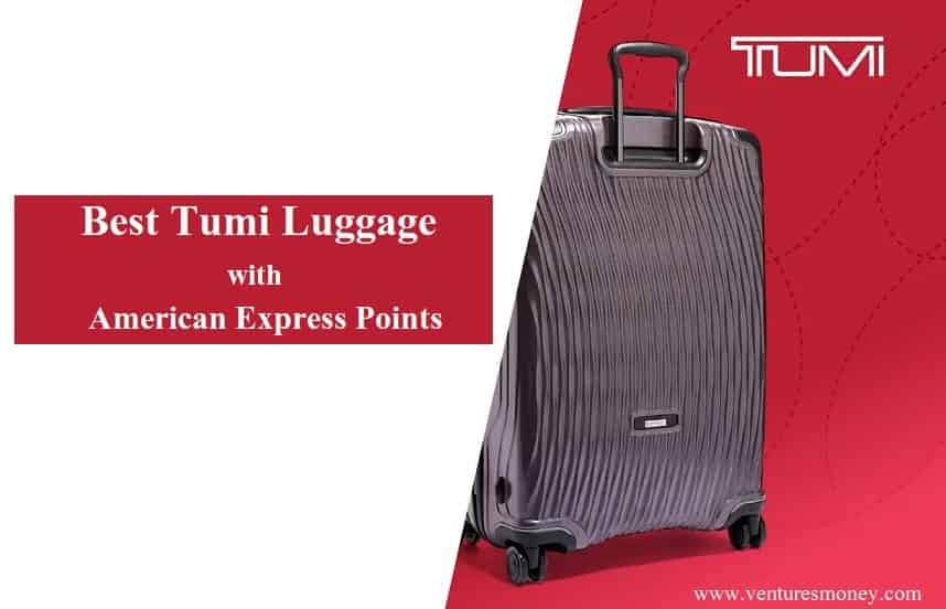 Get the Best Tumi Luggage with American Express Points