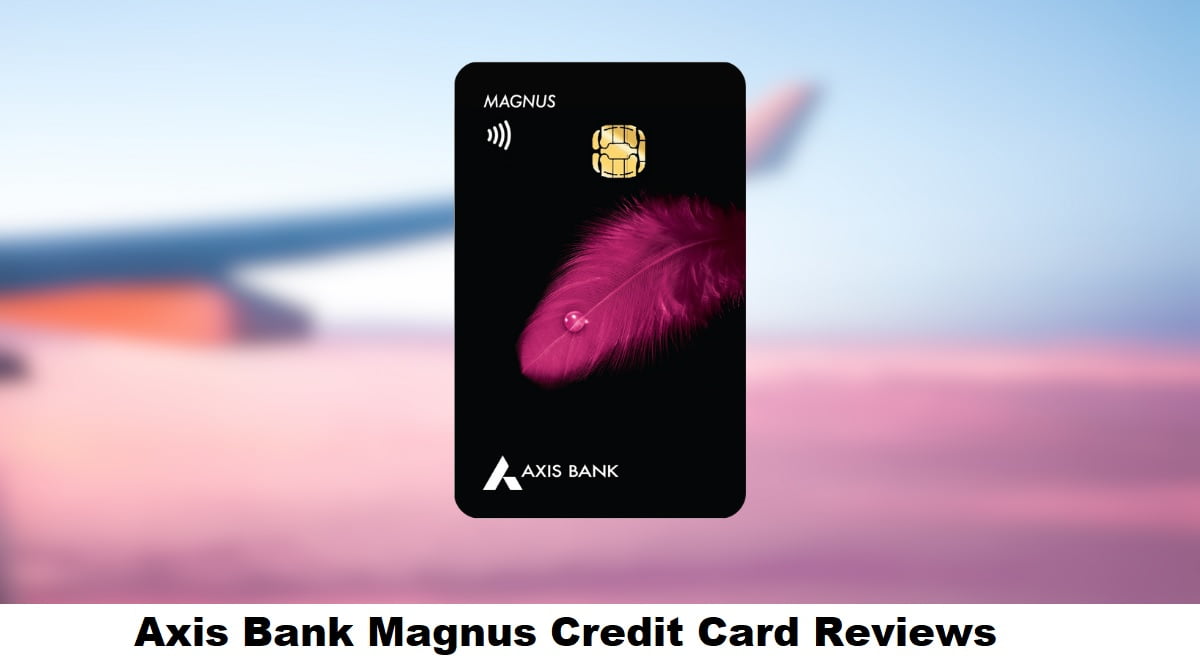 Axis Bank Magnus Credit Card