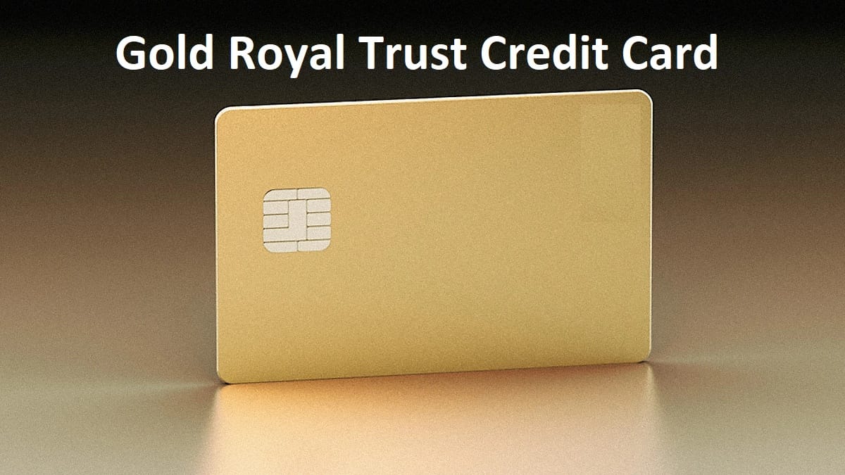 Gold Royal Trust Credit Card